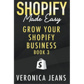 Grow Your Shopify Business - Paperback
