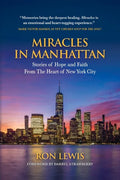 Miracles in Manhattan: Stories of Hope and Faith From The Heart of New York City - Paperback