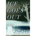 Ice Goes Out - Paperback