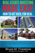 Real Estate Investing Made Easy: How To Get Rich, For Real - Paperback