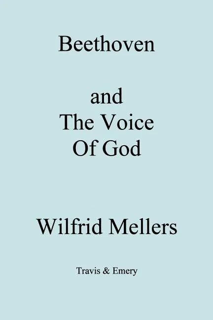 Beethoven and the Voice of God - Paperback