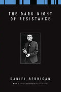 The Dark Night of Resistance - Paperback