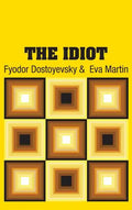The Idiot - Hardcover