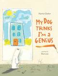 My Dog Thinks I'm A Genius - Paperback
