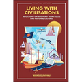 Living with Civilisations: Reflections on Southeast Asia's Local and National Cultures - Paperback