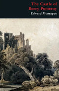 The Castle of Berry Pomeroy (Gothic Classics) - Paperback