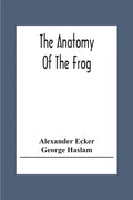 The Anatomy Of The Frog - Paperback
