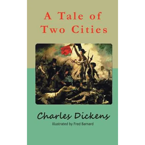 A Tale of Two Cities: A Story of the French Revolution - Hardcover