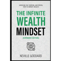 The Infinite Wealth Mindset (Extended Edition): Unveiling The Spiritual And Mental Path To Infinite Wealth - Paperback