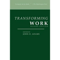 Transforming Work, Second Edition - Paperback