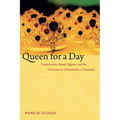 Queen for a Day: Transformistas, Beauty Queens, and the Performance of Femininity in Venezuela - Paperback