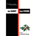 Our Daddy, Their Father - Paperback