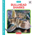 Bullhead Sharks - Library Binding