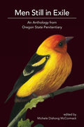 Men Still in Exile: An Anthology from Oregon State Penitentiary - Paperback