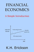 Financial Economics: A Simple Introduction - Paperback