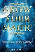 Grow Your Magic: Invigorating magic spell book for any aspiring Wicca practitioner looking to enhance their knowledge of Wicca herbal spells - Paperback
