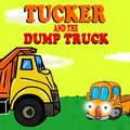 Tucker and the Dump Truck: Dump Truck Books for Toddlers - Truck Books for Toddlers Book Series - Book 4 - Paperback