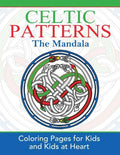 Celtic Mandalas: Coloring Pages for Kids and Kids at Heart - Paperback