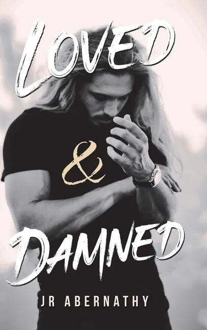 Loved & Damned - Hardcover