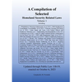 Compilation of Homeland Security Related Laws Vol. 1 - Paperback