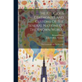 The Religious Ceremonies And Customs Of The Several Nations Of The Known World: The Ceremonies Of The Jews, &c - Paperback