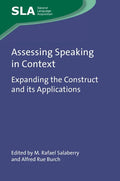 Assessing Speaking in Context: Expanding the Construct and Its Applications - Paperback