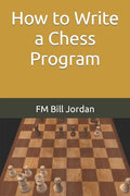 How to Write a Chess Program - Paperback