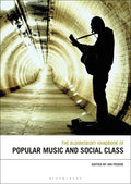 The Bloomsbury Handbook of Popular Music and Social Class - Paperback