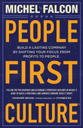 People-First Culture: : Build a Lasting Company By Shifting Your Focus From Profits to People - Paperback