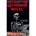 Not Another 80s Horror Novel - Paperback