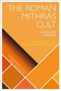 The Roman Mithras Cult: A Cognitive Approach - Paperback
