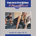 From Fat to Fit: 90 Days to Fit - Paperback
