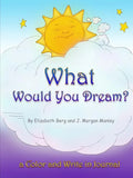 What Would You Dream? - Paperback
