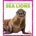 Sea Lions - Library Binding