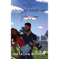 Where We Found Our Passion - Hardcover