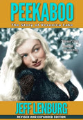 Peekaboo: The Story of Veronica Lake, Revised and Expanded Edition - Paperback