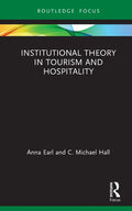 Institutional Theory in Tourism and Hospitality - Hardcover