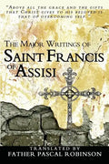 The Major Writings of Saint Francis of Assisi - Paperback