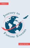 Journey to Future Events: Volume 3 - Hardcover