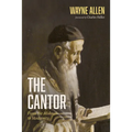 The Cantor: From the Mishnah to Modernity - Hardcover