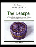 The Lenape of Pennsylvania, New Jersey, New York, Delaware, Wisconsin, Oklahoma, and Ontario - Paperback