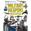 Military Weapons Encyclopedia - Library Binding