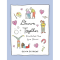 Drawn Together: Illustrated True Love Stories - Hardcover