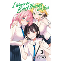 I Wanna Do Bad Things with You, Vol. 3 - Paperback