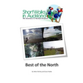 Short Walks in Auckland: Best of the North - Paperback