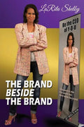 The Brand Beside The Brand: 10 Reasons to step from behind and stand beside the brand! - Paperback