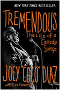 Tremendous: The Life of a Comedy Savage - Hardcover