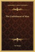 The Unfoldment of Man - Hardcover