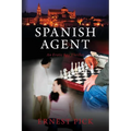 Spanish Agent: An Erotic Spy Thriller - Paperback