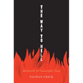 The Way to Hell: Machiavelli for Catastrophic Times - Paperback